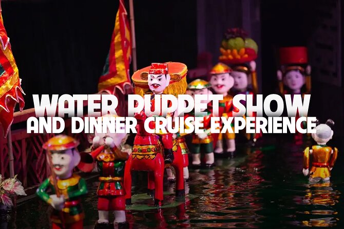 Saigon Evening: Water Puppet Show & Dinner Cruise Experience - Key things I’d watch for